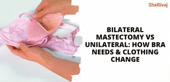 Bilateral mastectomy vs unilateral